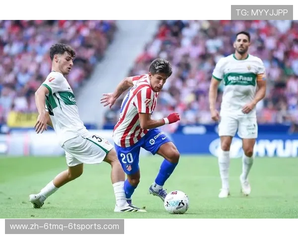 马德里竞技依靠团队合作克服伤病困扰展现顽强斗志